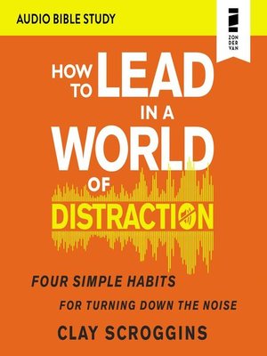 cover image of How to Lead in a World of Distraction